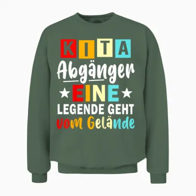 Kinder Kita Abgänger 2026 Eine Legende Geht Vom Gelände Schulkind Unisex Sweatshirt - Military Green