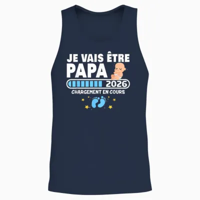 Je Vais être Papa 2026 T-Shirt Man Future Papa 2026 Unisex Tank Top - Navy