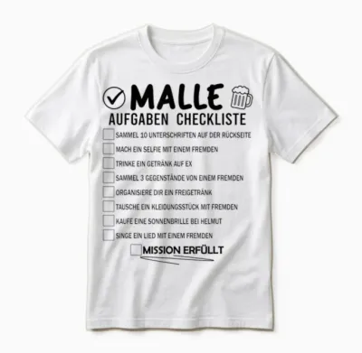 Malle Checkliste Aufgaben Partyurlaub Malle Gruppen Unisex T-Shirt - White