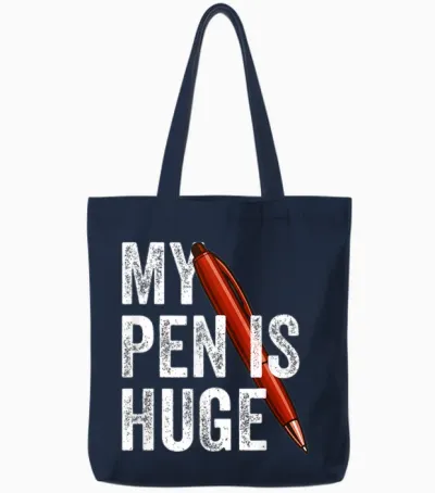 My Pen Is Huge Joke Tote Bags - Navy