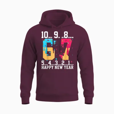 67 Happy New Year Six Seven Funny Countdown 2026 Unisex Hoodie - Maroon