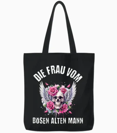 T-Shirt with German Text "die Frau Vom Bösen Alten Mann, Black Tote Bags - Black