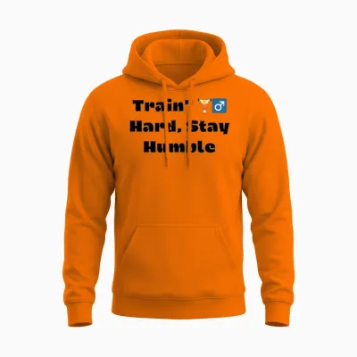 Stay Humble Gym Shirt – Fitness Motivation Quote Unisex Hoodie - Safety Orange