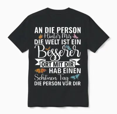 An Die Person Hinter Mir Liebe Person Hinter Mir Unisex T-Shirt - Black