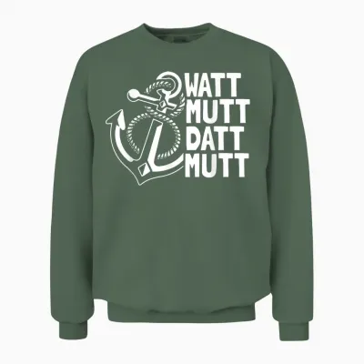 Nordlicht Norddeutsch Moin Plattdeutsch Nordsee Ostsee Unisex Sweatshirt - Military Green