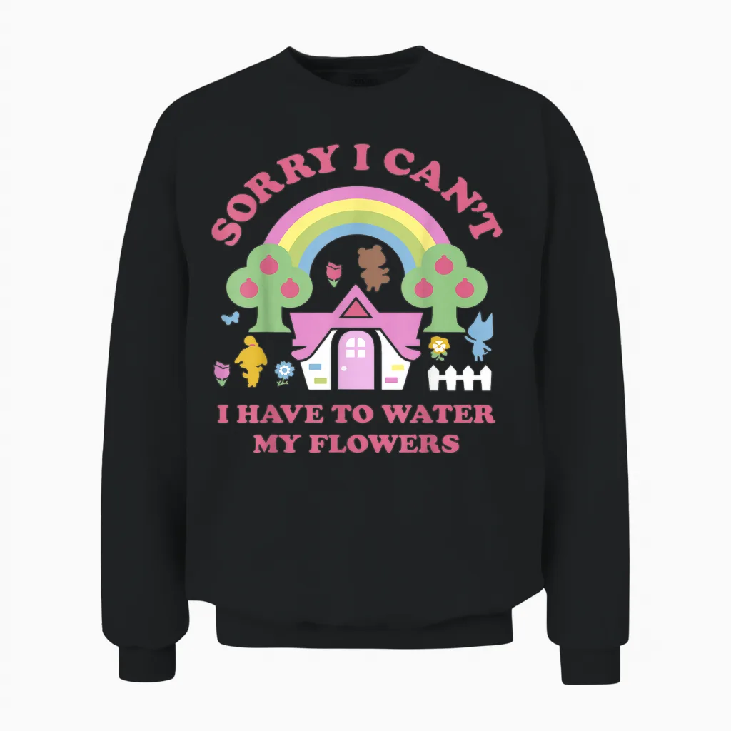 Animal Crossing Sorry I Can't I Have to Water My Flowers Unisex Sweatshirt in Black