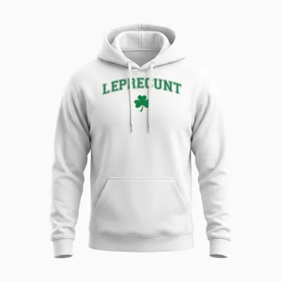 Leprecunt Irish Shamrock Funny St Patricks Day Men Women Unisex Hoodie - White