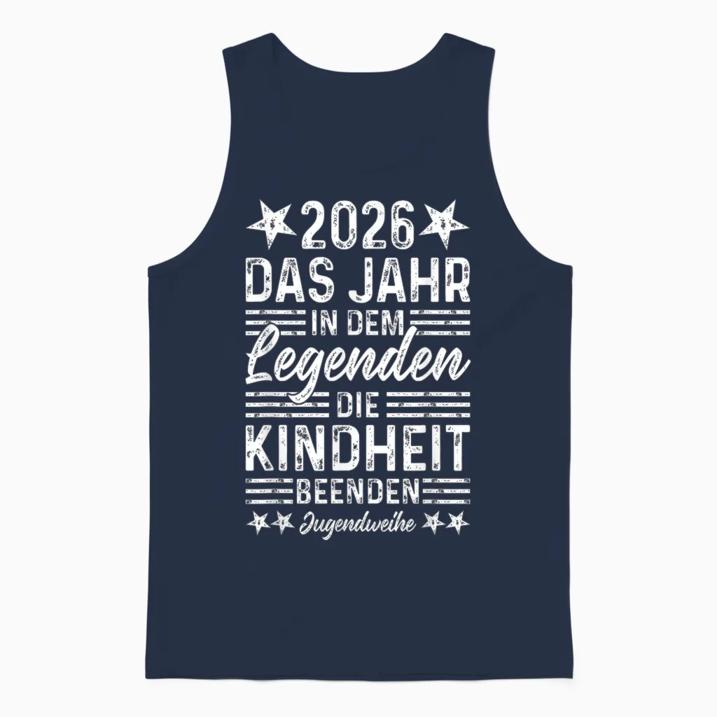 Jugendweihe 2026 Jahr in Dem Legenden Die Kindheit Beenden Unisex Tank Top in Navy