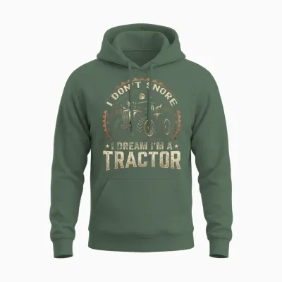 Ich Schnarche Nicht, Ich Träume, Ich Bin Ein Traktor, Lustiger Farmer Unisex Hoodie - Military Green