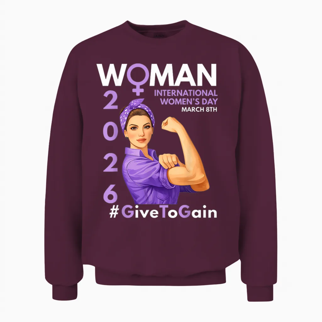 International Women’s Day 2026 Give to Gain March 8 Women Unisex Sweatshirt in Maroon