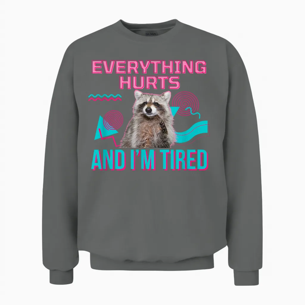 Everything Hurts and I'm Tired Funny Raccoon Meme Gym Cover T-Shirt, Black Unisex Sweatshirt in Graphite Heather