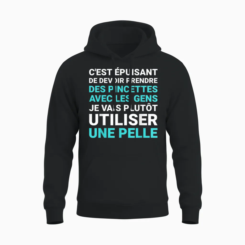 It's Exhausting I'll Rather Use a Shovel Humor Unisex Hoodie in Black