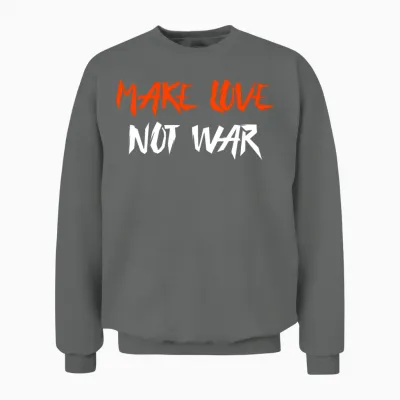 Make Love Not War Unisex Sweatshirt - Graphite Heather