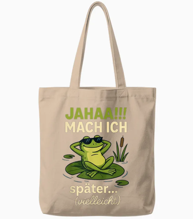 Jahaa Mache Ich Später Vielleicht Quote Funny Ironisch T-Shirt, Black, S Tote Bags in Natural