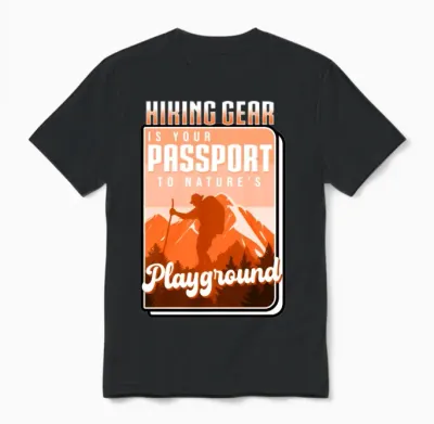 Hiking Gear Is Your Passport to Natures Playground Unisex T-Shirt - Black