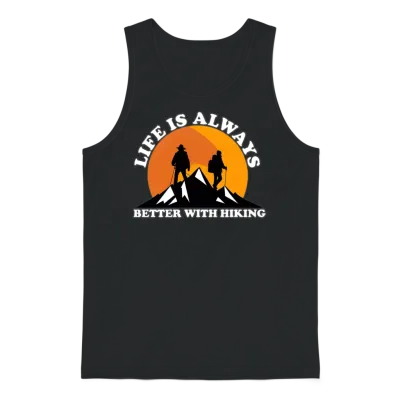 Life Is Always Better with Hiking Unisex Tank Top - Black