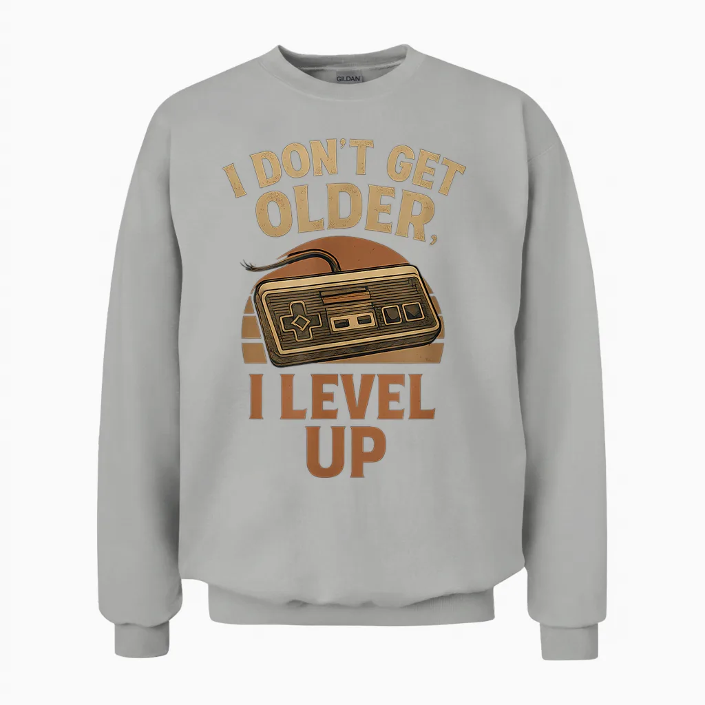 Retro Letter I Don't Get Older I Level Up Unisex Sweatshirt in Ash