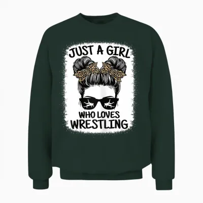 Just a Girl Who Loves Wrestling Funny Wrestle Lover Wrestler Unisex Sweatshirt - Forest