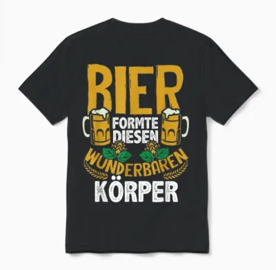 Bier Formte Diesen Wunderbaren Körper Lustig Spruch Männer Unisex T-Shirt - Black