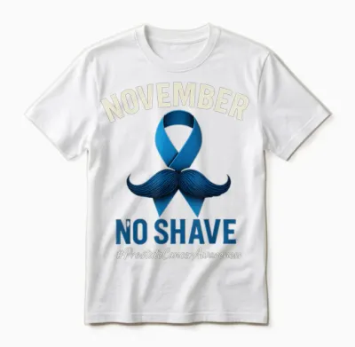 November No Shave Prostate Cancer Awareness Unisex T-Shirt - White