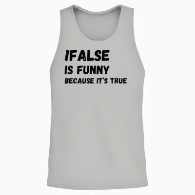 False Is Funny Because It S True Funny Programmer Unisex Tank Top - Ash