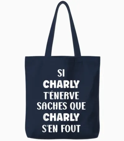 Name Si Charly You Nerve Humour Charly T-Shirt, Black, S Tote Bags - Navy