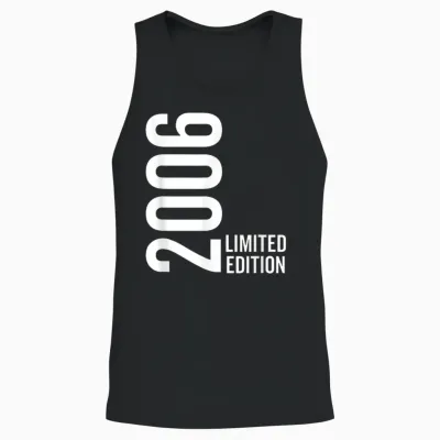 Born in 2006 Limited Edition Funny Age Birthday Unisex Tank Top - Black