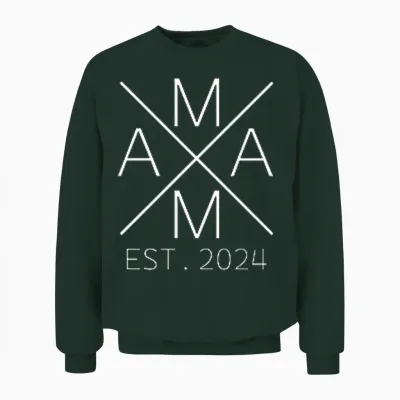 Mama 2024 Mami Seit 2024 Mama Est. 2024 Unisex Sweatshirt - Forest
