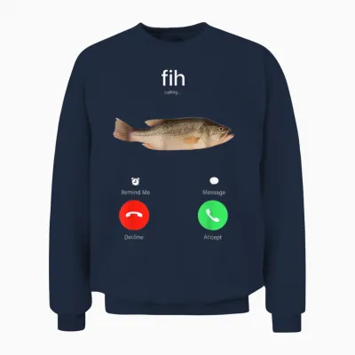 Fih Calling Remind Me Message Decline Accept Phone Call Fish Unisex Sweatshirt - Navy