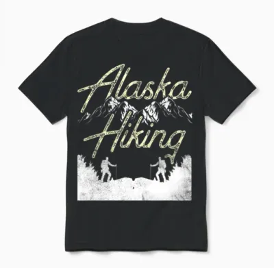 Alaska Hiking Hike Nature Hiker Unisex T-Shirt - Black