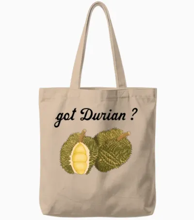 Durian Funny Quotes Tote Bags - Natural