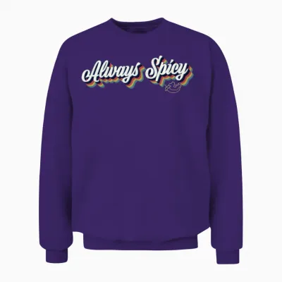 Always Spicy Funny Unisex Sweatshirt - Purple