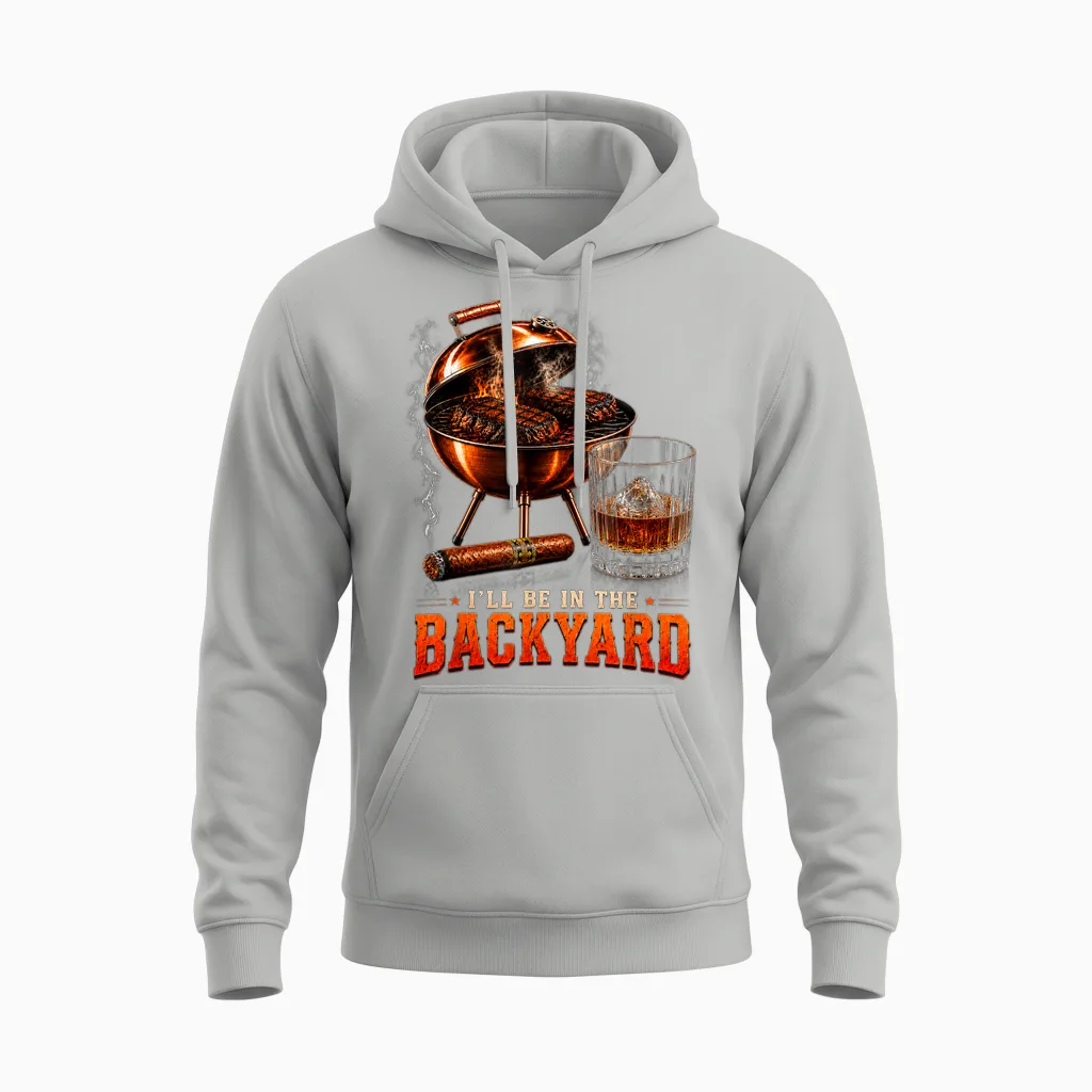 I'll Be in the Backyard Funny Men Dad Fathers Day Unisex Hoodie in Ash