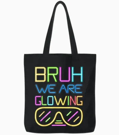 Bruh We Are Glowing in My Glowing Era Hello Summer Vacation Tote Bags - Black