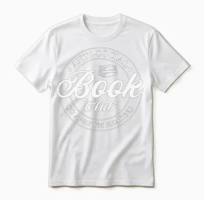 Anti Social Book Club Go Away I'm Reading Unisex T-Shirt - White