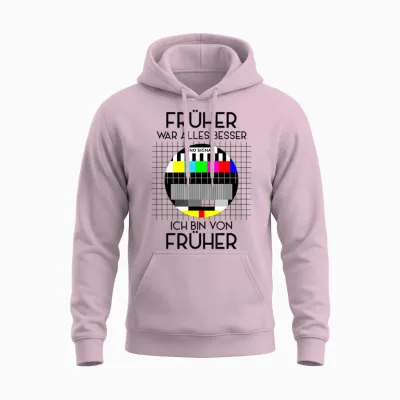 Früher War Alles Besser Retro Party T-Shirt 70s 80s 90s Unisex Hoodie - Light Pink