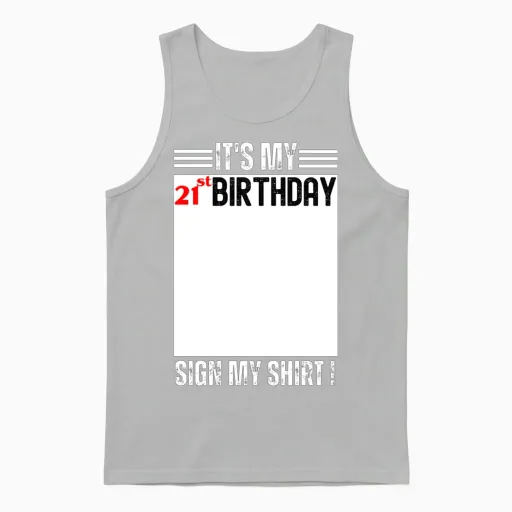 It's My 21st Birthday 21 Years Old Birthday Party Unisex Tank Top in Ash