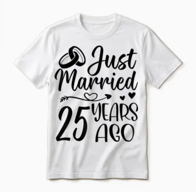 Je Viens De Me Marier Il Y a 25 Ans, 25e Anniversaire De Mariage Du Couple Unisex T-Shirt - White