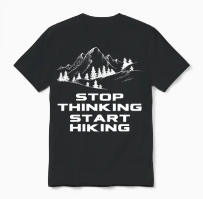 Stop Thinking Start Hiking Unisex T-Shirt - Black