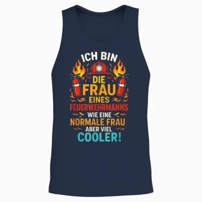 T-Shirt with German Text "ich Bin Die Frau Eines Feuerwehrmanns Wie Eine Feuerwehr Unisex Tank Top - Navy