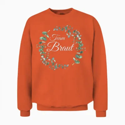 Jga Junggesellenabschied Kostüm Frauen Team Braut Unisex Sweatshirt - Orange