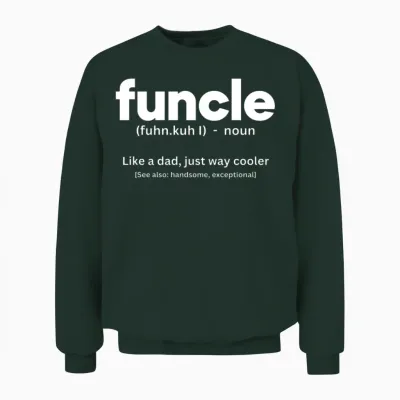 Funcle | Best Uncle Gift Unisex Sweatshirt - Forest