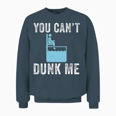 You Can't Dunk Me Funny Dunk Unisex Sweatshirt - Dark Heather
