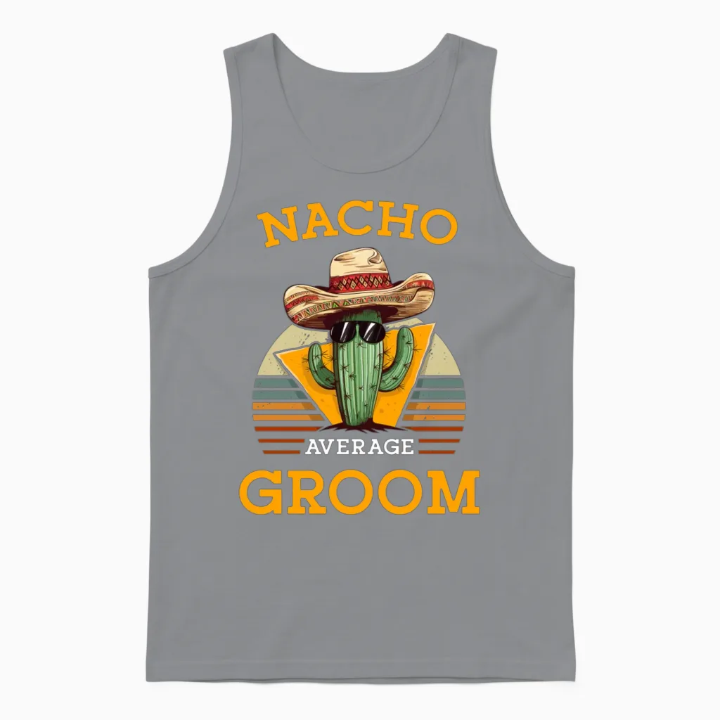Nacho Average Groom Wedding Fun Cinco De Mayo Unisex Tank Top in Sport Grey