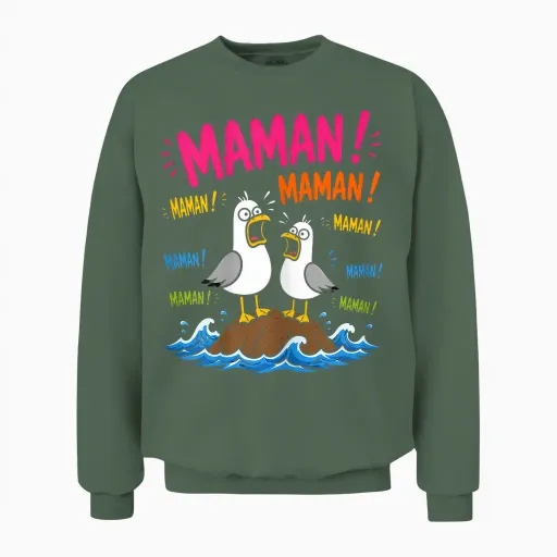 Motif Mouette Drôle Maman Meme Oiseaux Criant Maman Unisex Sweatshirt in Military Green