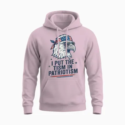 I Put the Tism in Patriotism Eagle Usa Flag 4th July Unisex Hoodie - Light Pink
