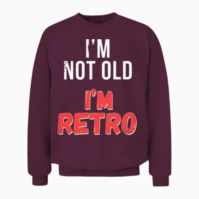 Funny Retro Birthday Unisex Sweatshirt - Maroon