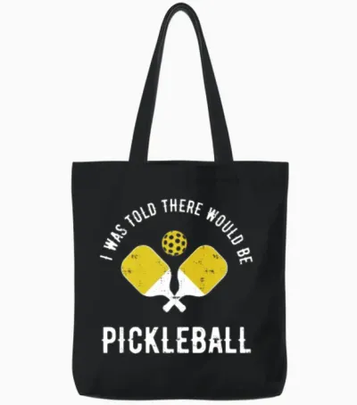 Was Told Pickleball Funny Dink Tote Bags - Black