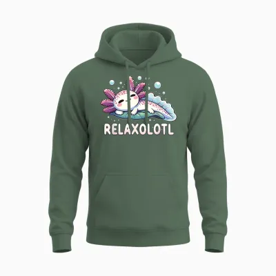 Relaxolotl Axolotl Lovers Cute Animals Relaxing Cute Axolotl T-Shirt, Black Unisex Hoodie - Military Green