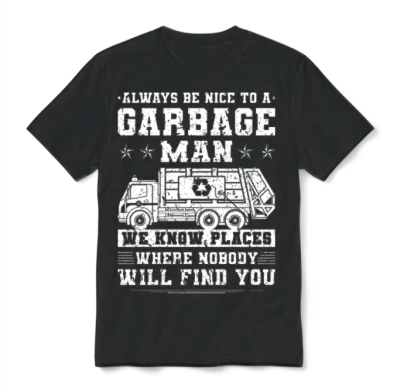 Funny Garbage Man Trash Garbage Truck Unisex T-Shirt - Black